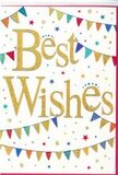 A cheerful "Best Wishes" card is presented on a smooth, pure white background, where every colour and shimmer stands out clearly. At the heart of the design, the words "Best Wishes" sweep across in rich golden script, the lettering thick, flowing, and dusted with glitter so it seems to glow, much like the soft evening light that falls over South Hornchurch. The gold is both eye-catching and elegant, suggesting celebration without overpowering the rest of the card. Gently curving above and below this message, strings of bunting run across the page in gentle arcs, each tiny triangle of card painted in vivid, party-like shades: bold blue, bright red, fresh green, warm yellow, and more. Some pennants carry playful polka dots, while others feature stripes or simple solid colours, giving the impression of thoughtfully arranged decorations for a local gathering or family party. Floating around these bunting strands, you can see tiny stars and scattered dots, arranged like confetti caught mid-swirling, adding an airy sense of movement and fun. Together, the elements create a feeling of warmth, optimism, and shared joy, ideal for sending congratulations or encouragement to someone beginning a new chapter-whether it's a new job, house, or personal milestone in South Hornchurch. The overall effect is that of a tasteful, modern celebration captured on card, perfect to accompany a fresh bouquet delivered locally when you want your good wishes to arrive wrapped in colour, sparkle, and genuine affection.
